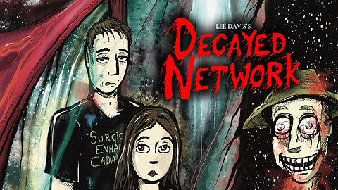 Decayed Network Trailer