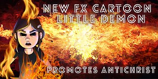 New FX Cartoon - Little Demon Promotes Antichrist