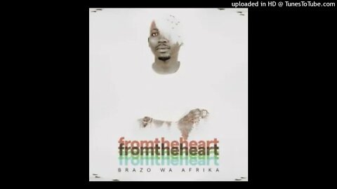 Brazo Wa Afrika - Appreciated feat. Unqle Chriz (Gruv Maniacs Project)
