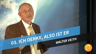 03. Ich denke, also ist Er # ASI Tagung 2012 # Walter Veith