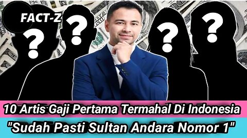 10 Artis Papan Atas Bayaran Gaji Pertama Termahal Di Indonesia