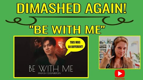 DIMASH KUDAIBERGEN BE WITH ME Reaction to Dimash Be With Me! React to Dimash Be With Me! TSEL REACTS