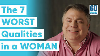 The 7 WORST Qualities in a WOMAN - Matthew Kelly - 60 Second Wisdom