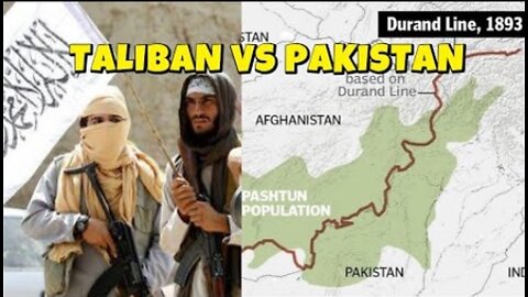 TALIBAN THREATEN PAKISTAN OVER THE DURAND LINE