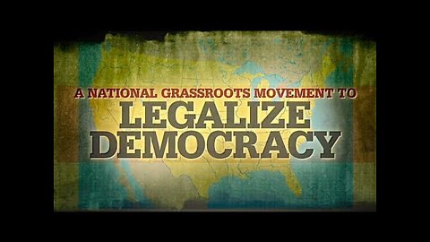 Legalize Democracy