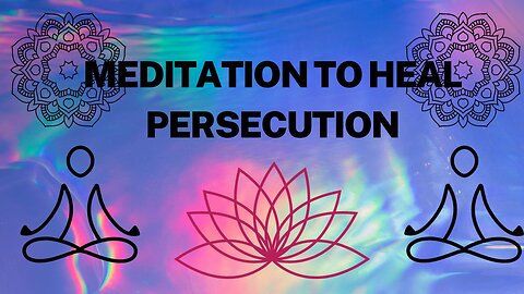 Mediation to Heal Persecution