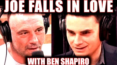 Joe Rogan Falls In Love With Ben Shapiro