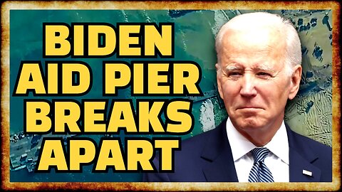 Biden's Gaza Aid Pier UNVIABLE Due To "Rough Seas"