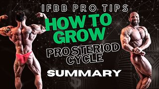 HOW TO GROW: Pro Steroid Cycle (Summary) — IFBB Pro Bodybuilder and Medical Doctor's System
