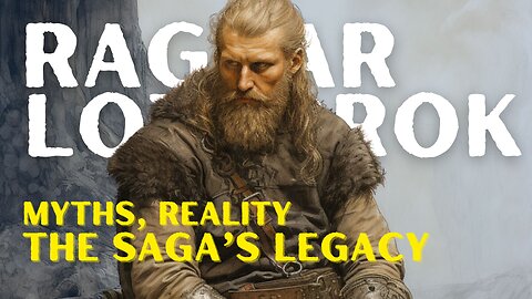 Unveiling Ragnar Lothbrok Myth, Reality, and the Saga’s Legacy