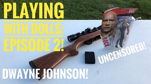 Playing With Dolls: Episode 2! Can Dwayne Johnson (The Rock) Stand Up To A Little Ruger 10/22?