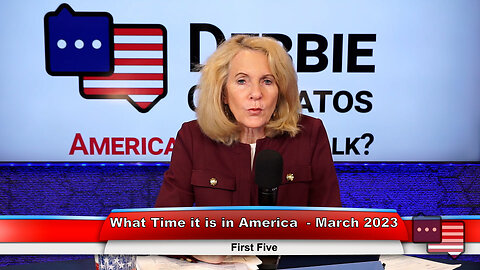 What Time it is in America - March 2023 | First Five 3.27.23