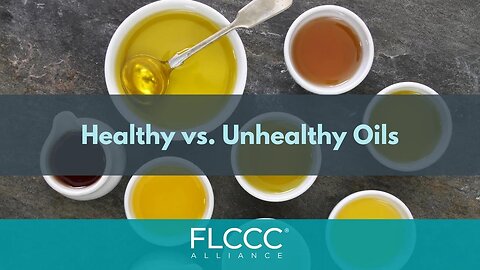 Healthy vs. Unhealthy Oils