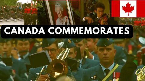 CANADA COMMEMORATES: the National Commemoration of the Life of Her Majesty the Queen