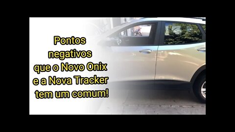 Problemas que o Novo Onix e a Nova Tracker compartilham vídeo baseado em relatos de proprietários!