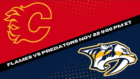 Calgary Flames vs Nashville Predators | NHL Picks and Predictions for 11/22