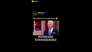 Biden thinks Putin invaded Russia