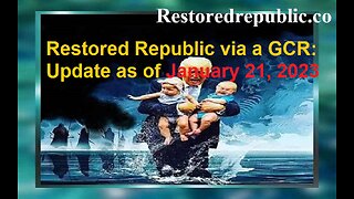 Restored Republic via a GCR Update as of January 21, 2023
