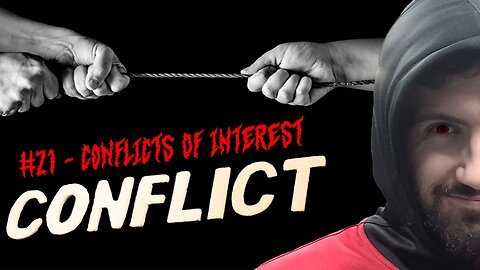 #21 - Conflicts of Interest