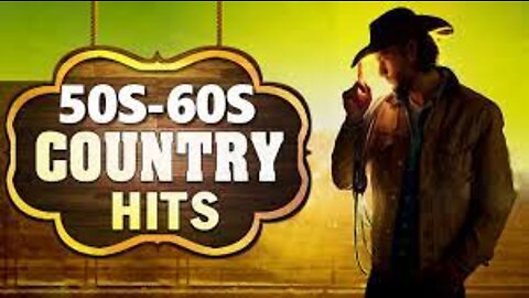 Top 100 Country SOngs Of 50s 60s - Best Classic Country Songs Of 50s 60s