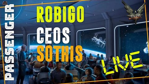 Elite Dangerous Passenger Missions ROBIGO, CEOS & SOTHIS - Live