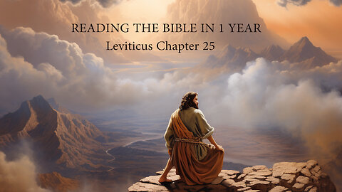 Reading the Bible in 1 Year - Leviticus Chapter 25 - The Sabbath Year