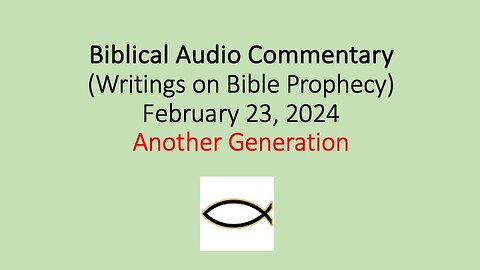 Biblical Audio Commentary – Another Generation