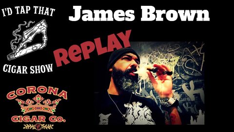 James Brown of Black Label Trading Company, REPLAY SHOW