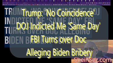 Trump: ‘No Coincidence’ DOJ Indicted ‘Same Day’ FBI Turns over Biden Bribery Doc-SheinSez 200