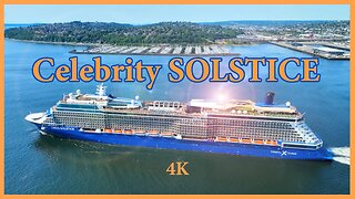 Celebrity Solstice Departs Port of Seattle - 4K