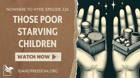 Nowhere To Hyde -- EBT Summer Program Those Poor Starving Children