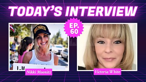 Ep. 60 Ft. Nikki Moonitz and Victoria White