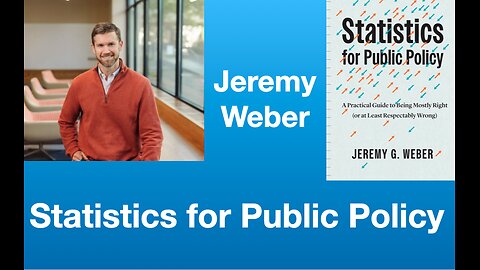 Jeremy Weber: Statistics for Public Policy | Tom Nelson Pod #210