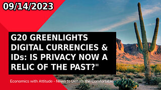 💰 G20 GREENLIGHTS DIGITAL CURRENCIES & IDs: IS PRIVACY NOW A RELIC OF THE PAST? 💰