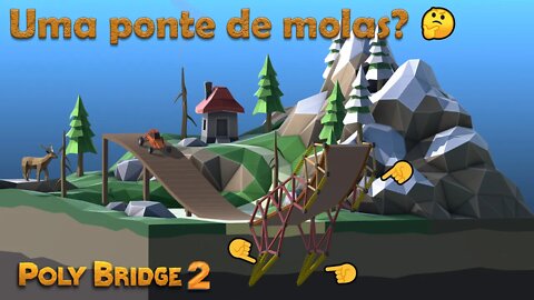 Poly Bridge 2 - Ponte cheia de molas? 🤔 - PT-BR