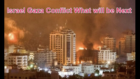 Examing Israel/Gaza Conflict - What Will Be Next?