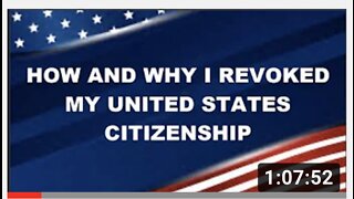 Why I Revoked My UNITED STATES Citizenship