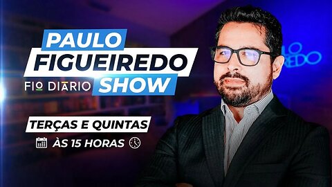 Paulo Figueiredo Show - Ep. 11