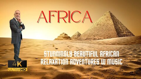 AFRICA- Scenic Relaxation Adventures with Relaxing Music