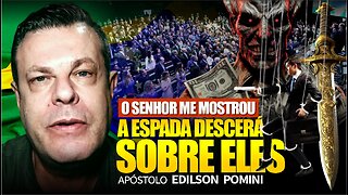 DEPUTADOS E SENADORES NÃO BRINQUEM COM DEUS | APÓSTOLO EDILSON POMINI
