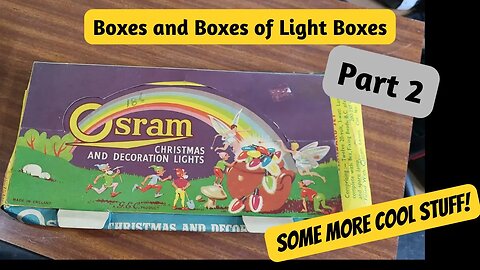 More Boxes of Christmas Lights - Part 2 - More Old Musty Awesomeness