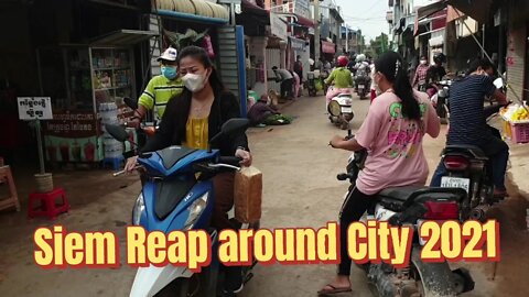 Siem Reap International Airport 2021, Siem Reap around City 2021, Amazing Tour Cambodia.