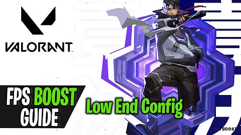 VALORANT Low End PC Config FPS Boost, Lag Fix and Stutter Fix 2023 | Config File