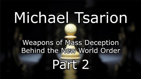 Weapons of Mass Deception Behind the New World Order - Part 2