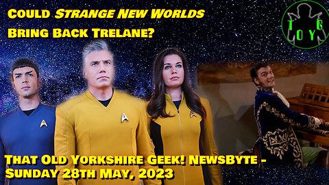 Could 'Star Trek: Strange New Worlds' Bring Back Trelane? - TOYG! News Byte - 28th May, 2023
