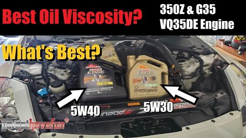 What's the Best Engine Oil Viscosity for the 350Z & G35? (Nissan V6 3.5L) | AnthonyJ350
