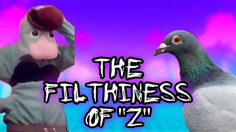 The Filthiness of "Z"