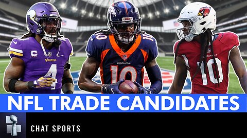 NFL Trade Candidates Ft. DeAndre Hopkins, Jeffery Simmons