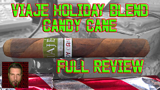 60 SECOND CIGAR REVIEW - Viaje Holiday Blend Candy Cane