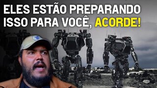 Eles estão preparando isso para você